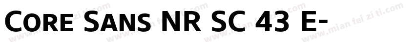 Core Sans NR SC 43 E字体转换